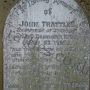 In Loving memory of / John Trattles / Shipowner of Staithes / Who died December 10th 1887 / Aged 93 years / "All the days of my appointed / time will I wait till my / chance come: JOB 14 C. 14 V./Also of Sarah wife of the above / aged 63 years. / aslo of Matthew. Zipporah/ and Thomas of the / above who died in infancy. / Also Mary Ann, wife of the late William Cole, fisherman ' of Staithes / who died April 19th 1893 / aged 75 years